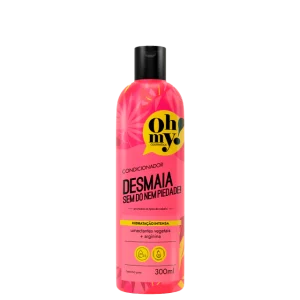 Condicionador Desmaia 300ml Oh My!