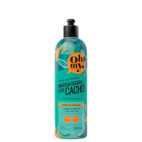 Creme de Pentear Ninguém Segura Esse Cacho 300ml - Oh My!