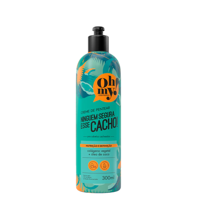 Creme de Pentear Ninguém Segura Esse Cacho 300ml - Oh My!
